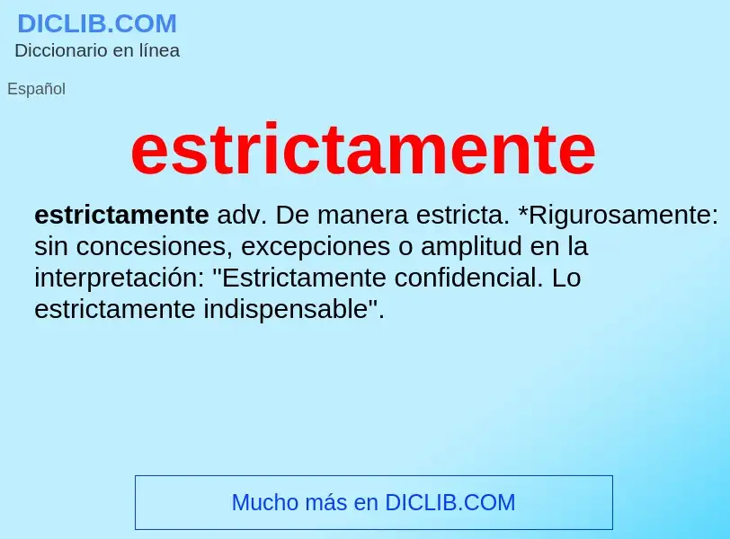 Wat is estrictamente - definition