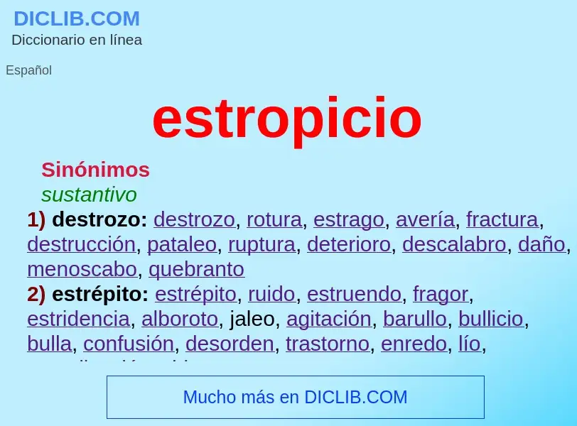 Wat is estropicio - definition