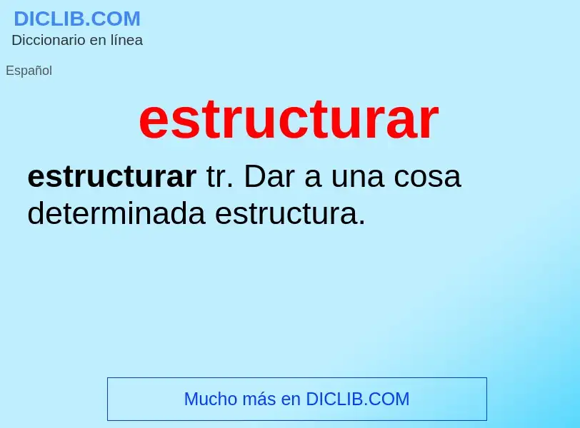 O que é estructurar - definição, significado, conceito