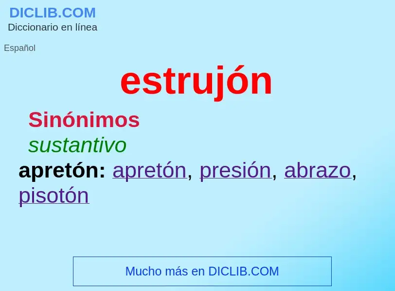 ¿Qué es estrujón? - significado y definición