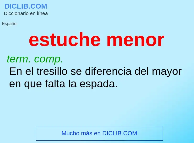 ¿Qué es estuche menor? - significado y definición