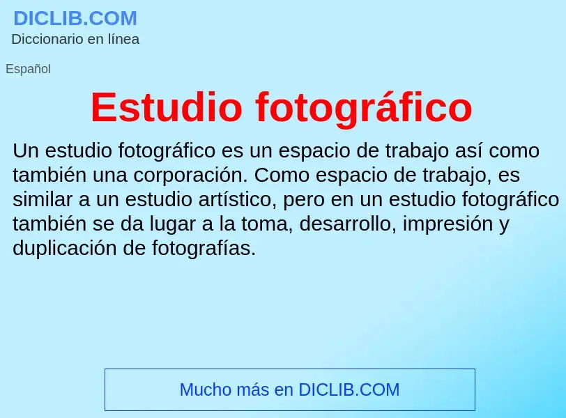 What is Estudio fotográfico - meaning and definition