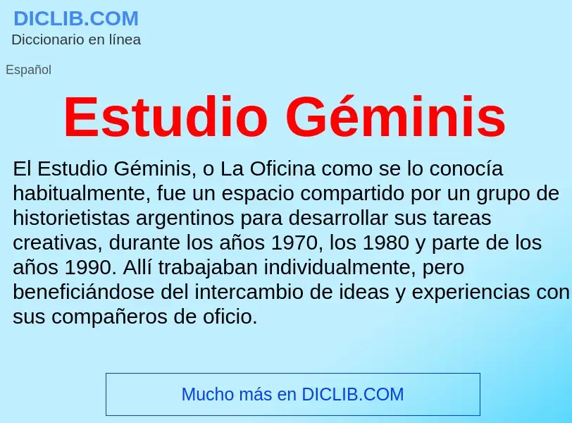 ¿Qué es Estudio Géminis? - significado y definición