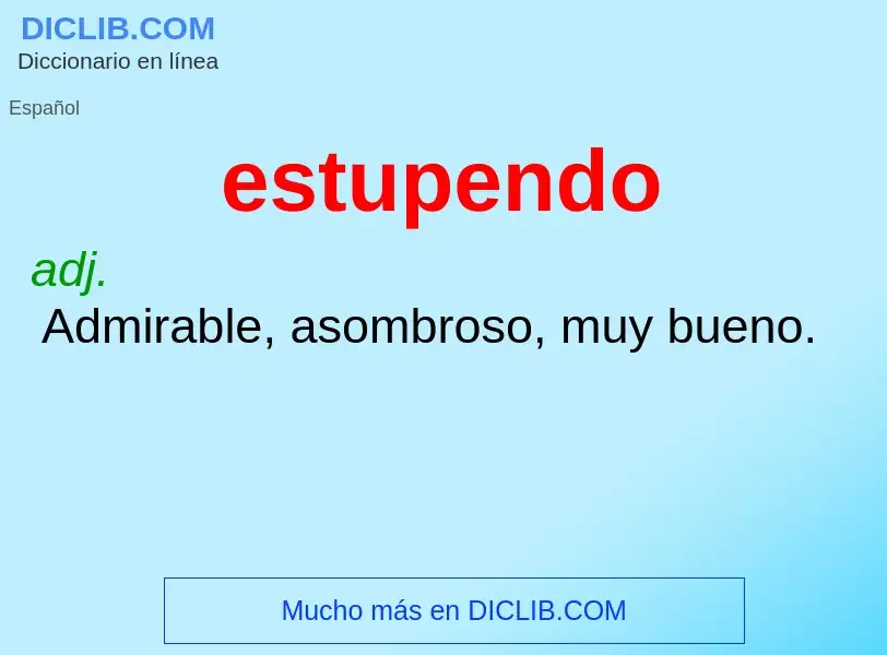 O que é estupendo - definição, significado, conceito