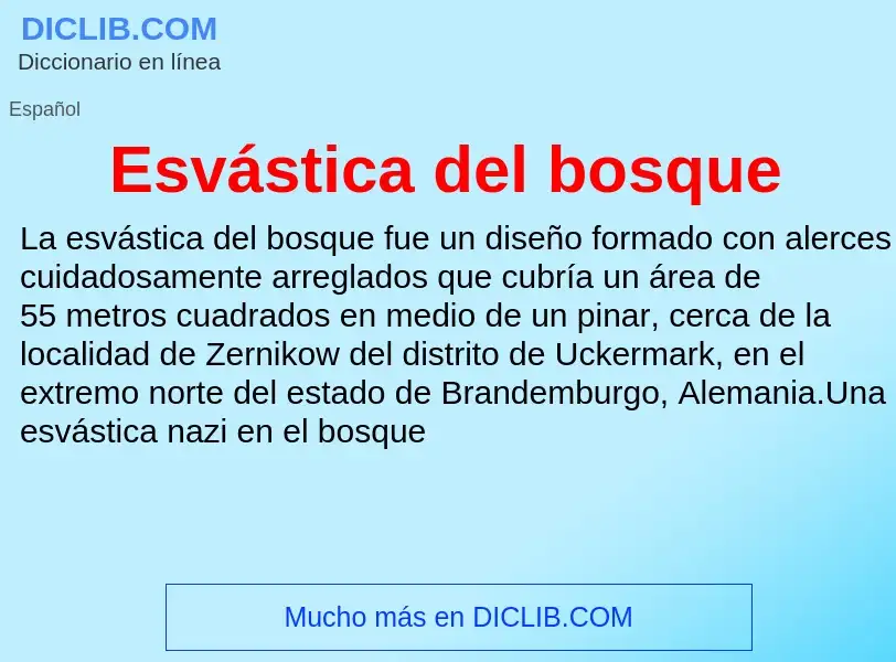 What is Esvástica del bosque - meaning and definition