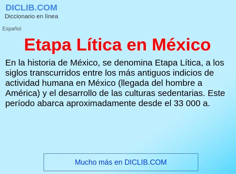 Что такое Etapa Lítica en México - определение