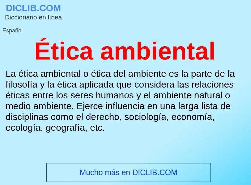 ¿Qué es Ética ambiental? - significado y definición