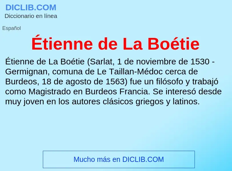 ¿Qué es Étienne de La Boétie? - significado y definición