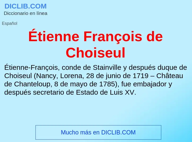 Что такое Étienne François de Choiseul - определение