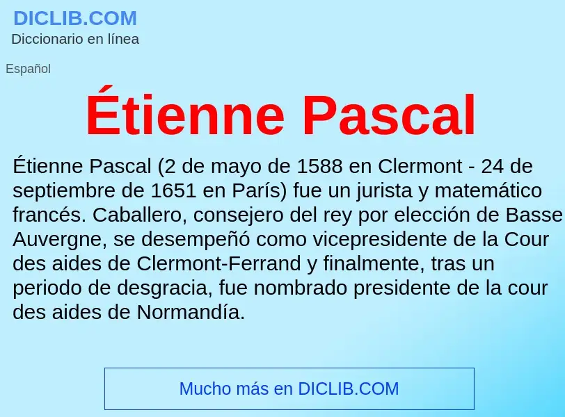 ¿Qué es Étienne Pascal? - significado y definición