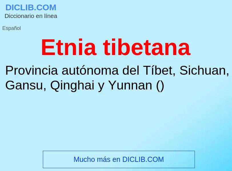 ¿Qué es Etnia tibetana? - significado y definición