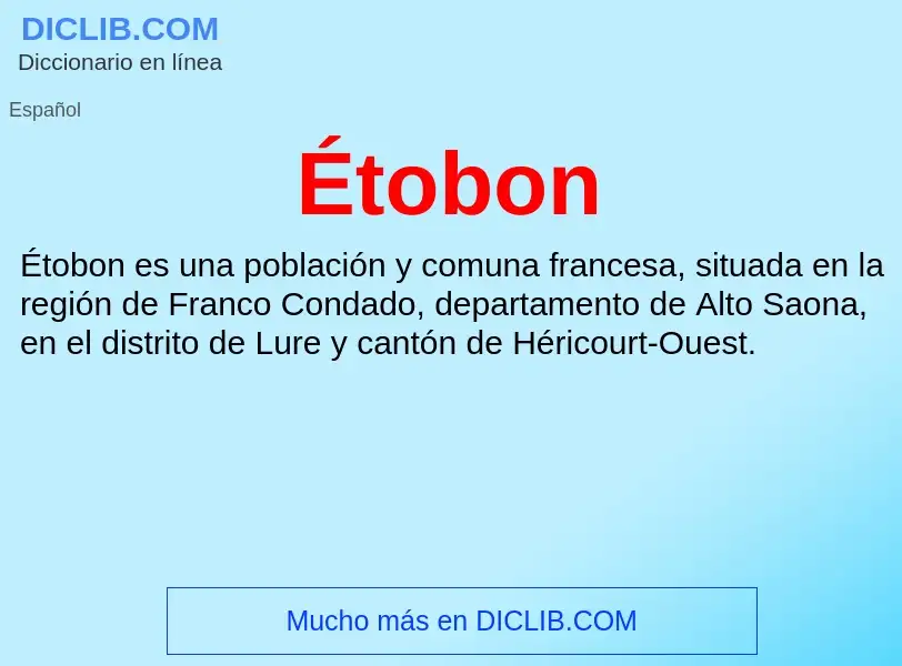 Wat is Étobon - definition