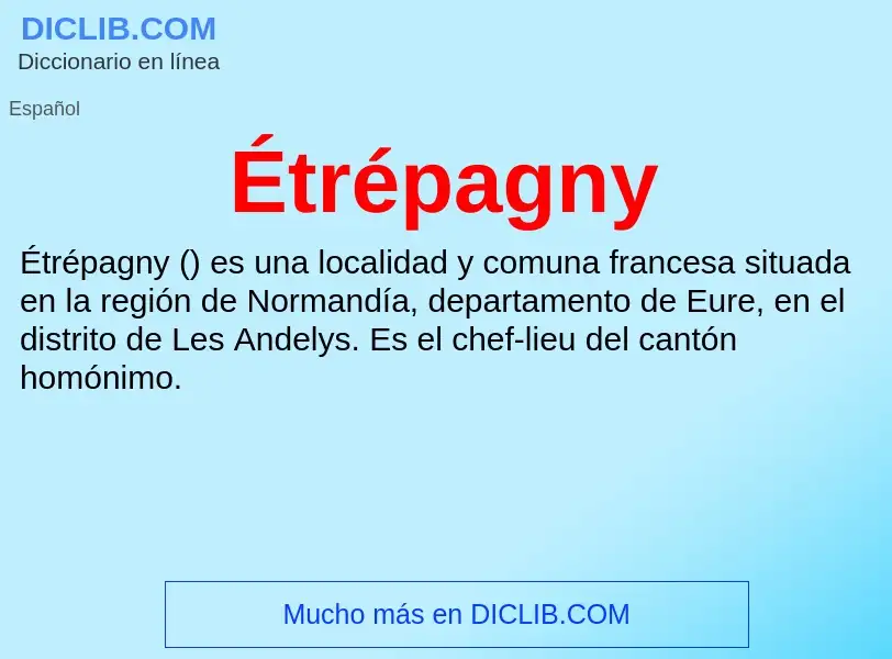 ¿Qué es Étrépagny? - significado y definición