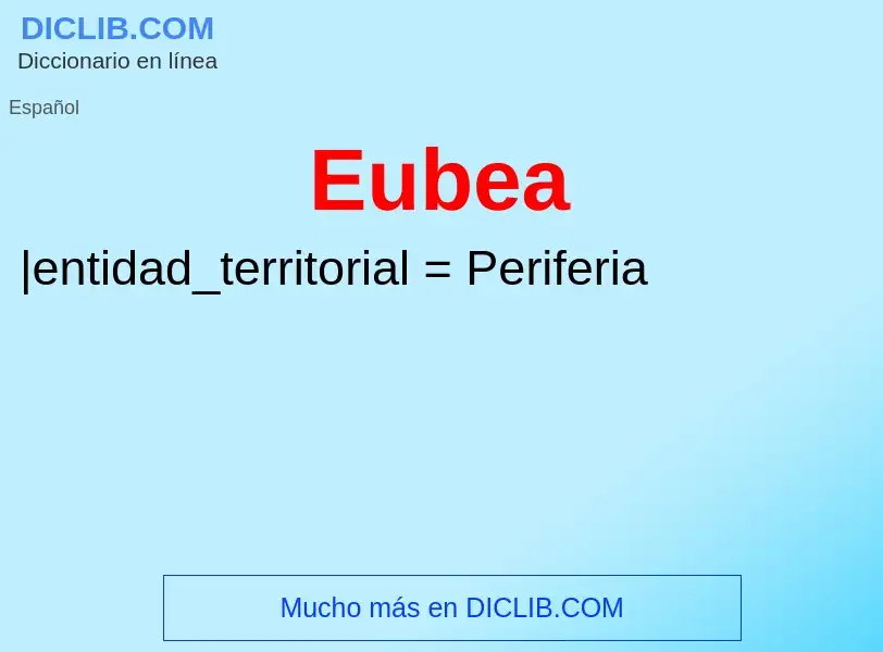 O que é Eubea - definição, significado, conceito