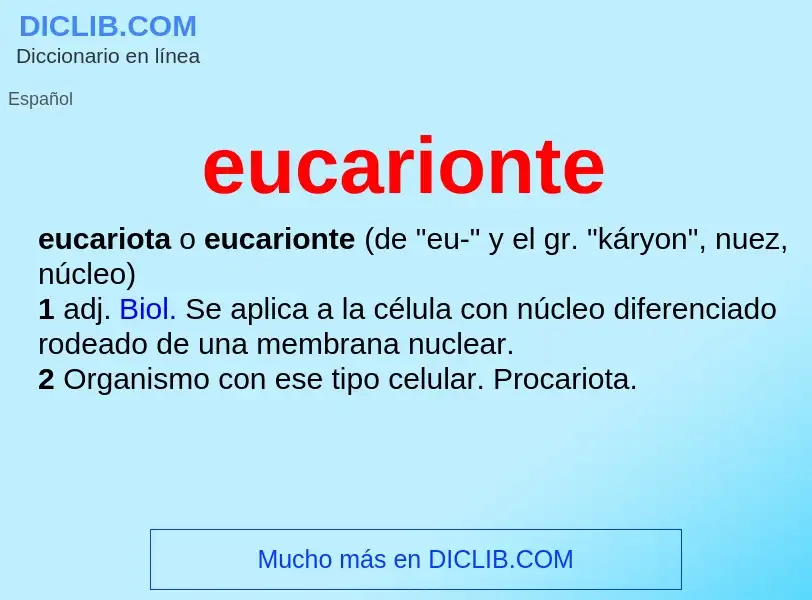 ¿Qué es eucarionte? - significado y definición