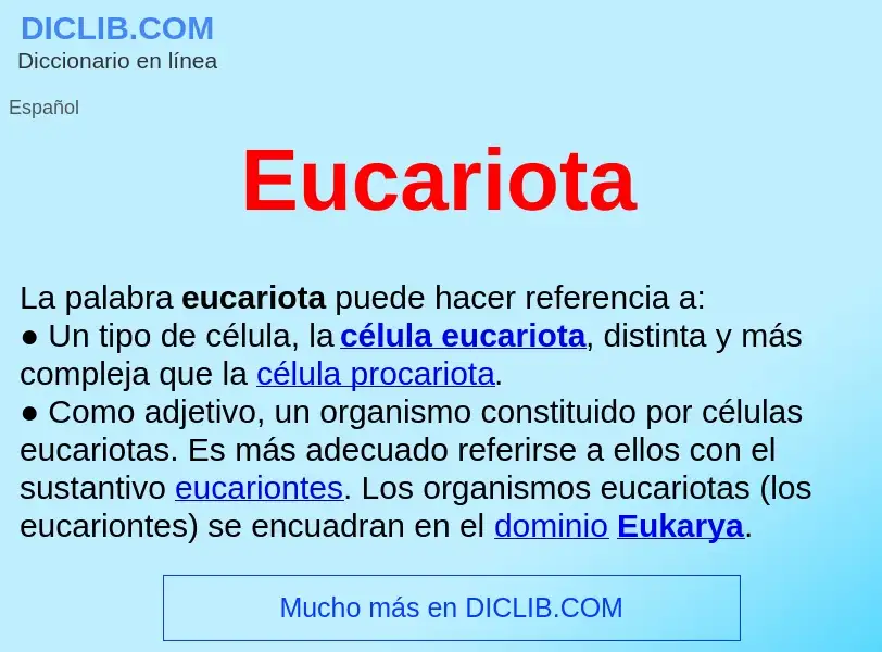 ¿Qué es Eucariota ? - significado y definición