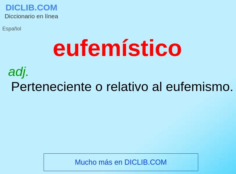 ¿Qué es eufemístico? - significado y definición