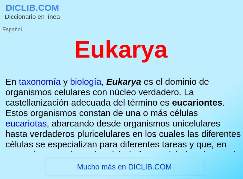 ¿Qué es Eukarya ? - significado y definición