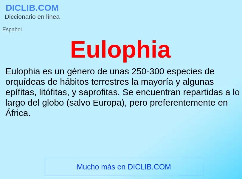 ¿Qué es Eulophia? - significado y definición