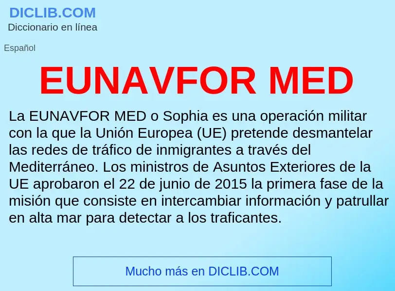 Что такое EUNAVFOR MED - определение