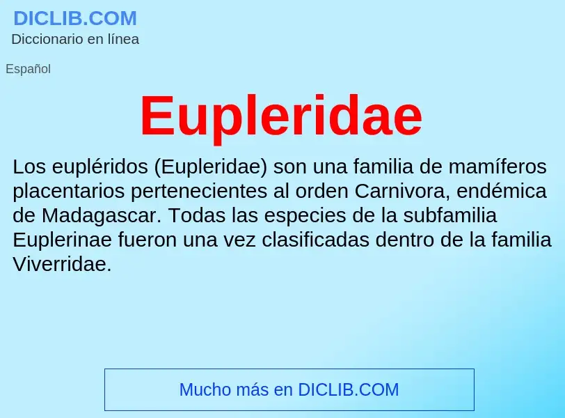 ¿Qué es Eupleridae? - significado y definición