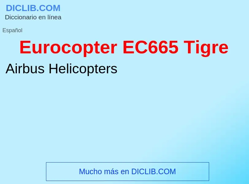 What is Eurocopter EC665 Tigre - definition