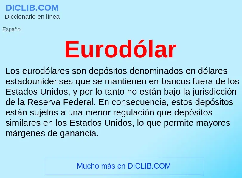 Что такое Eurodólar - определение