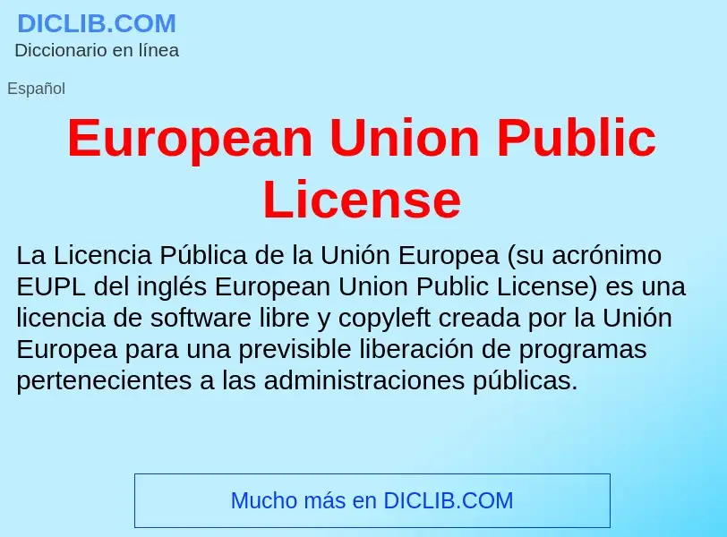 Qu'est-ce que European Union Public License - définition