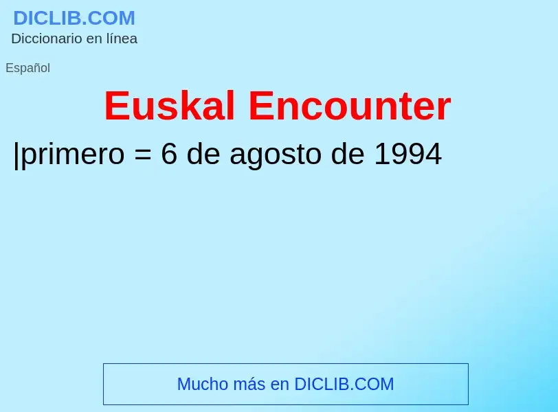 ¿Qué es Euskal Encounter? - significado y definición