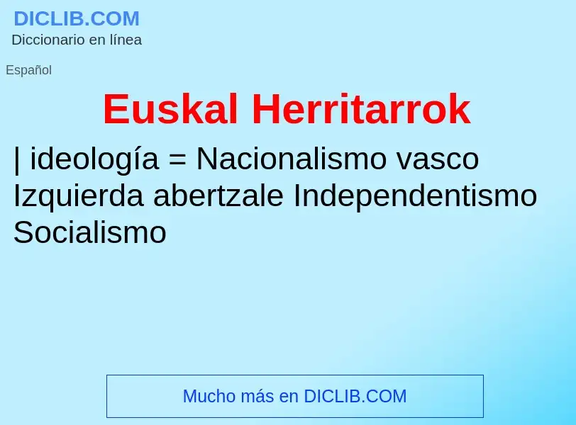 ¿Qué es Euskal Herritarrok? - significado y definición