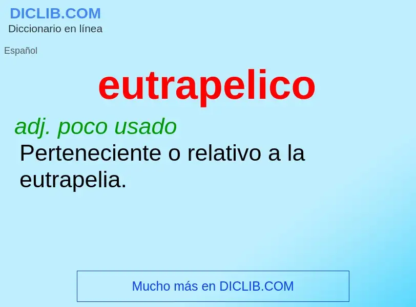 What is eutrapelico - definition