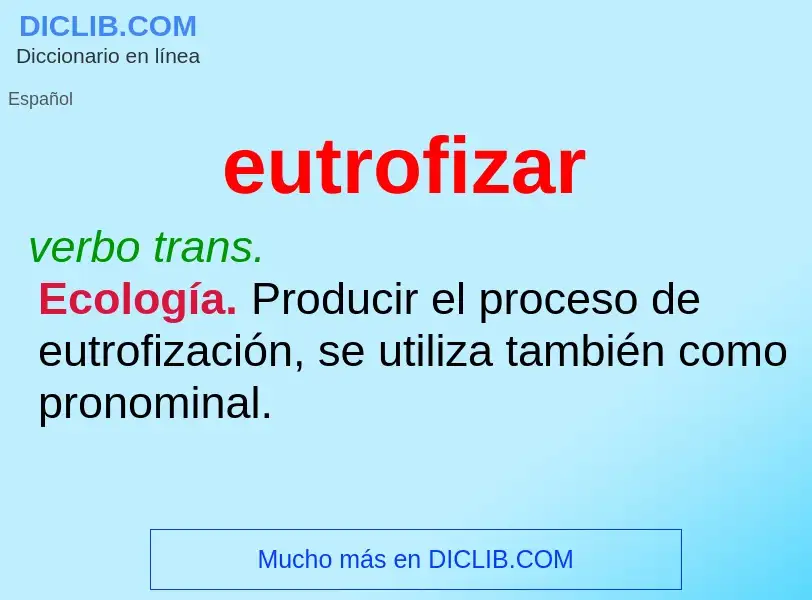 What is eutrofizar - definition