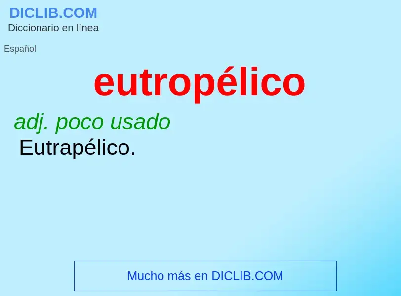 What is eutropélico - definition