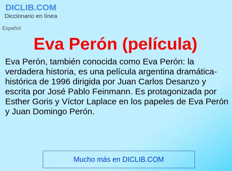 ¿Qué es Eva Perón (película)? - significado y definición