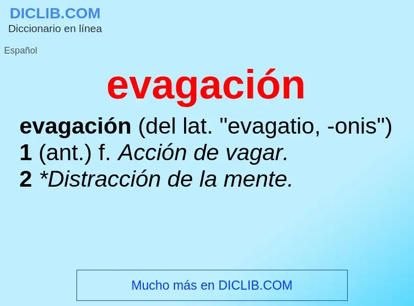 What is evagación - definition