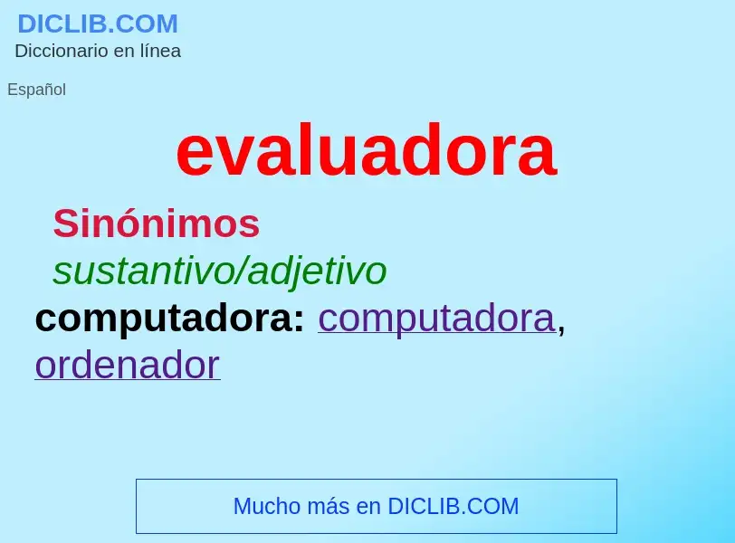 What is evaluadora - definition