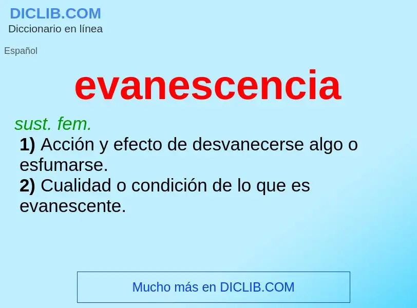 What is evanescencia - definition