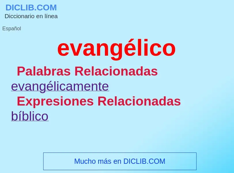 ¿Qué es evangélico? - significado y definición