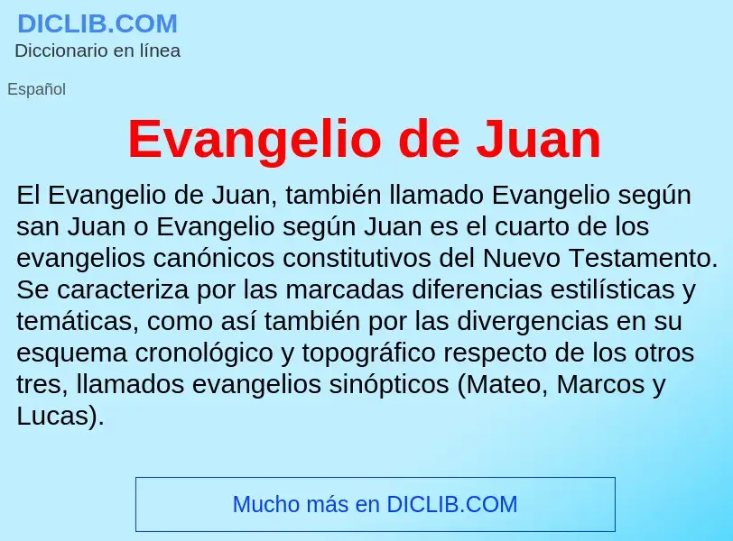 ¿Qué es Evangelio de Juan? - significado y definición