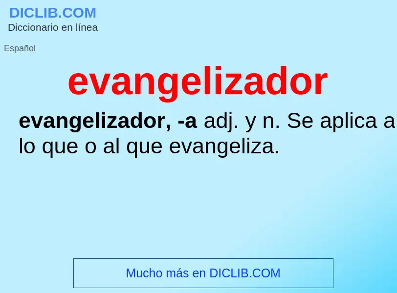 What is evangelizador - definition