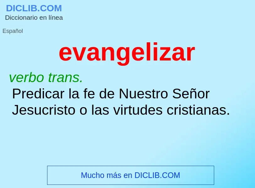 What is evangelizar - meaning and definition