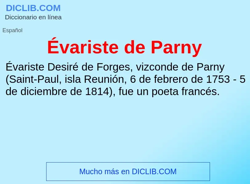 Qu'est-ce que Évariste de Parny - définition