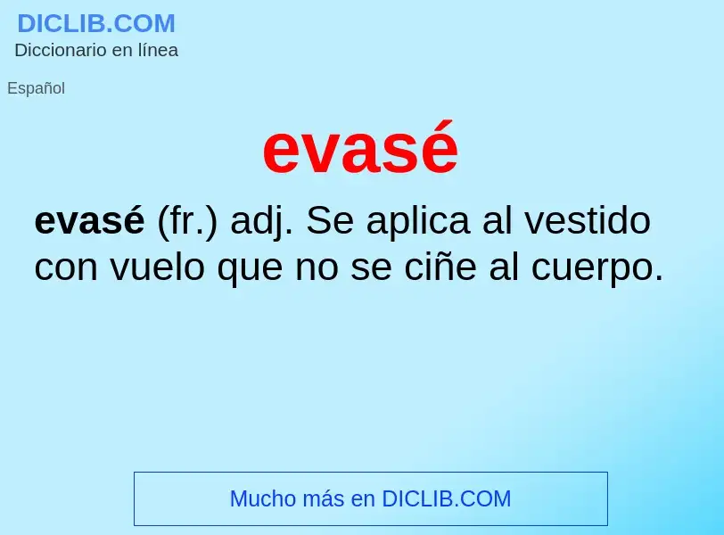 What is evasé - definition