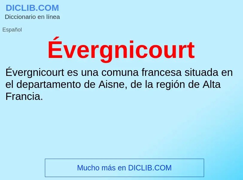 Wat is Évergnicourt - definition