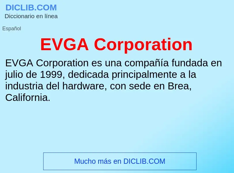 Что такое EVGA Corporation - определение