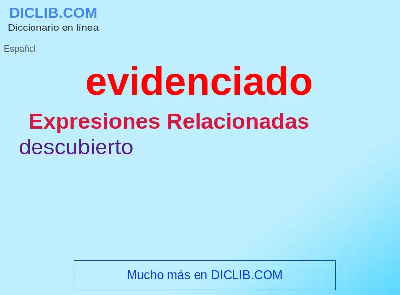 Wat is evidenciado - definition