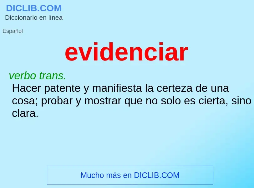 ¿Qué es evidenciar? - significado y definición