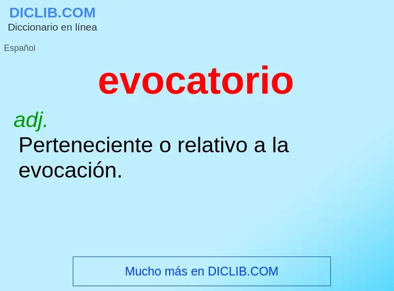 What is evocatorio - definition