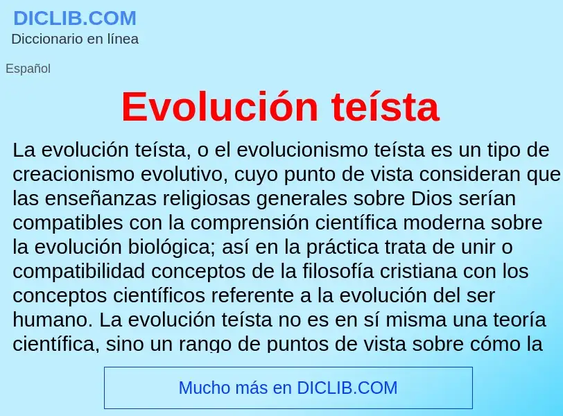 Wat is Evolución teísta - definition