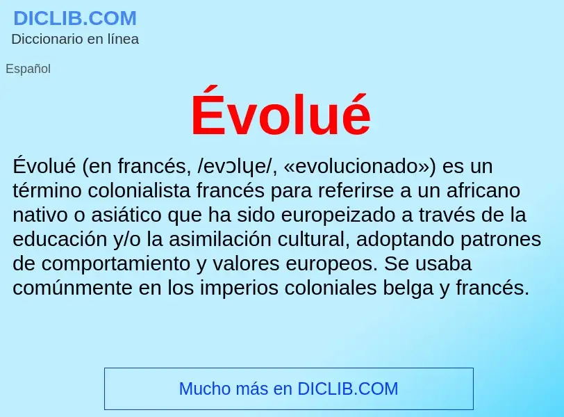 Wat is Évolué - definition